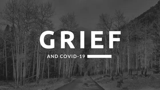 Grief and Covid-19