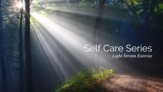 Self Care Series: Light Stream Exercise