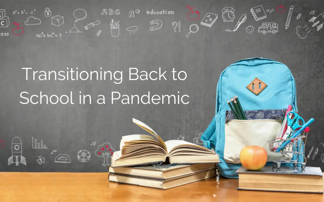 Transitioning Back to School in a Pandemic