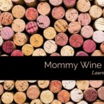 Mommy Wine Culture