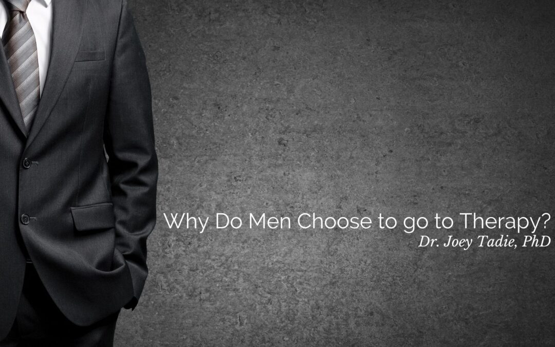 Why Do Men Choose to go to Therapy?