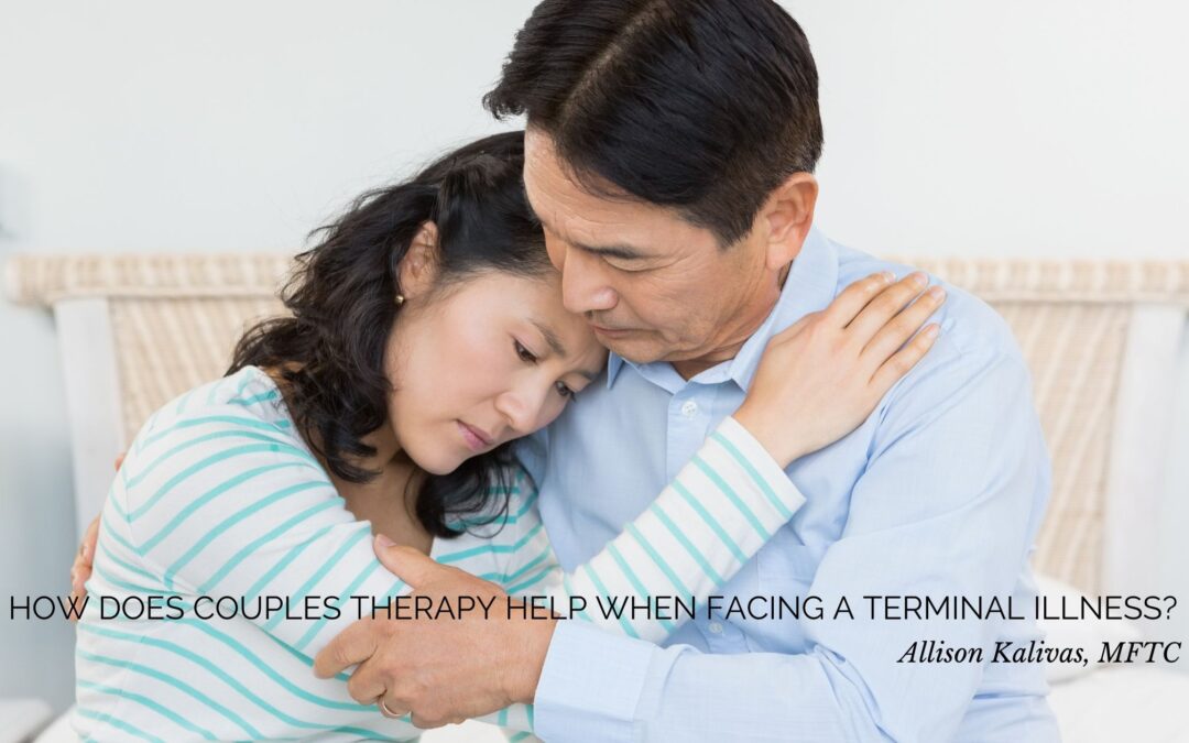 How Does Couples Therapy Help When Facing a Terminal Illness?