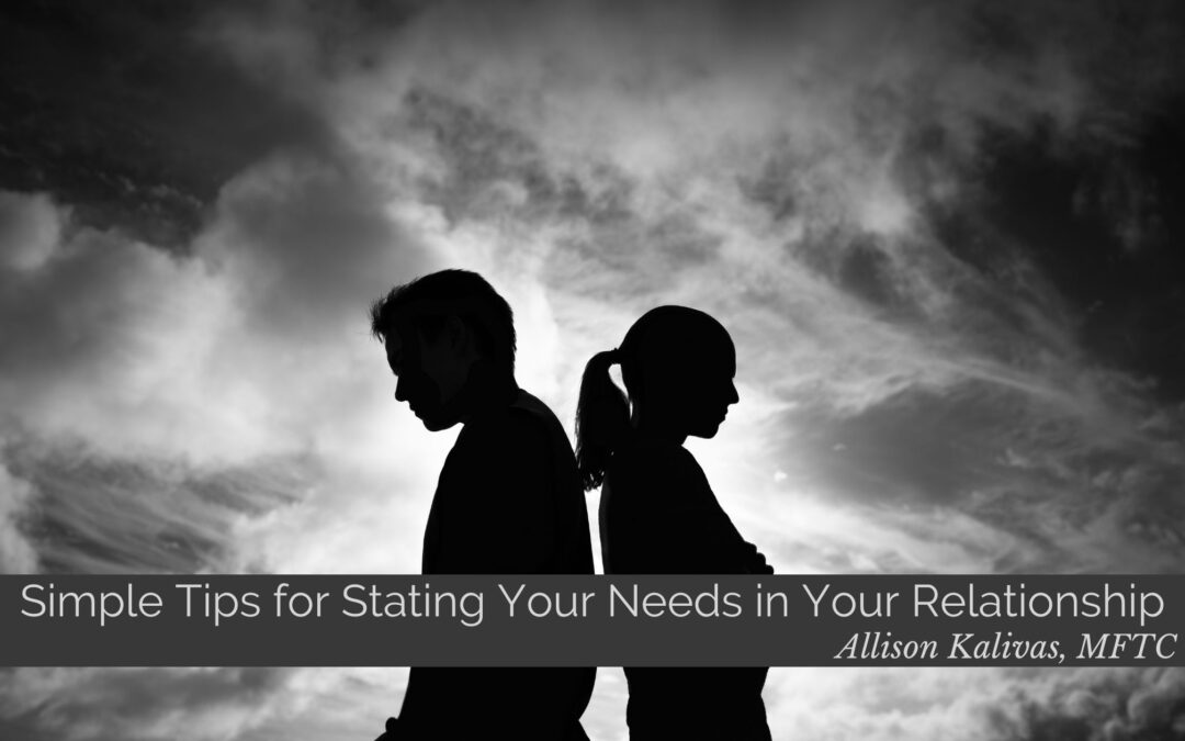 Simple Tips for Stating Your Needs in Your Relationship