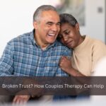 Broken Trust? How Couples Therapy Can Help