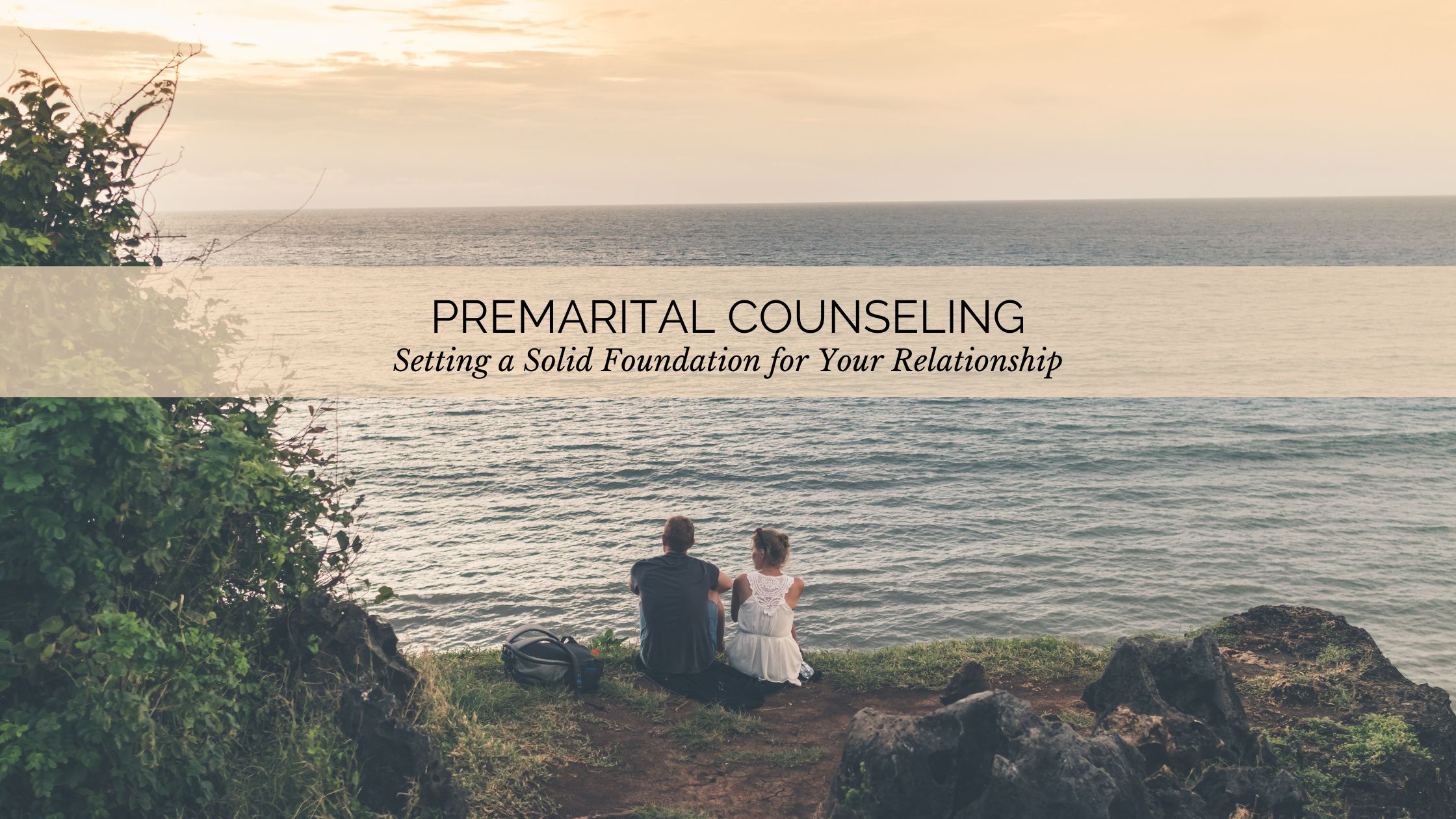 premarital counseling, premarital therapist,