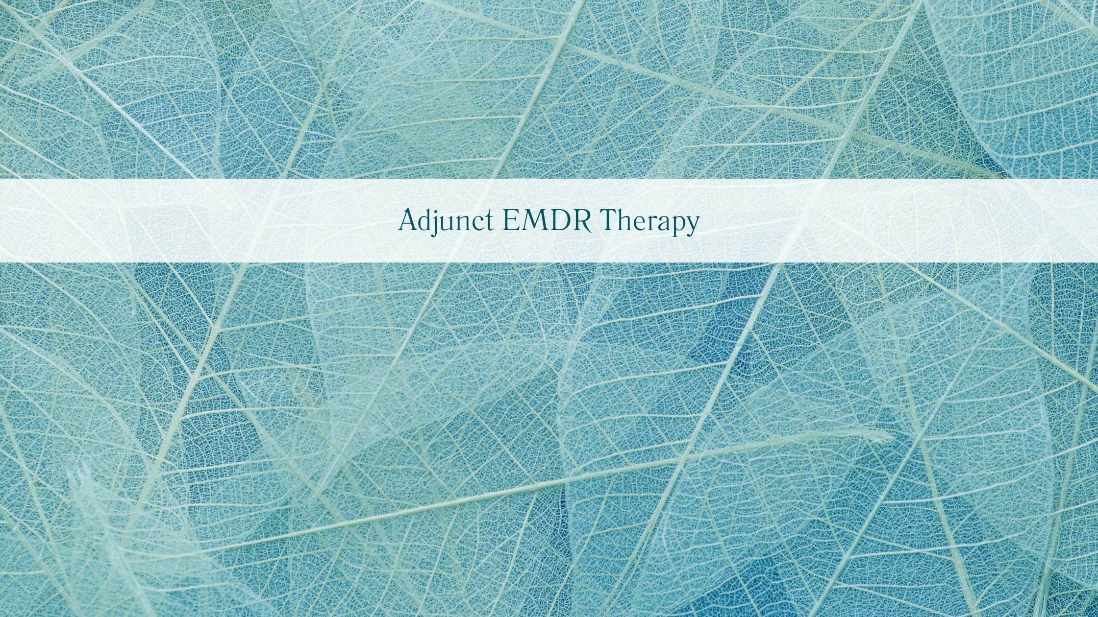 EMDR, EMDR intensives, EMDR as an adjunct to talk therapy