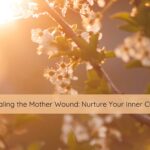 Healing the Mother Wound Nurture Your Inner Child | Catalyst Center IFS Therapy, internal family systems, childhood trauma, trauma recovery