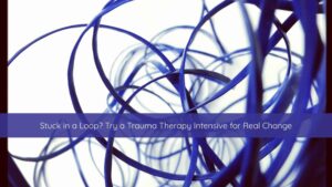 trauma therapy intensive