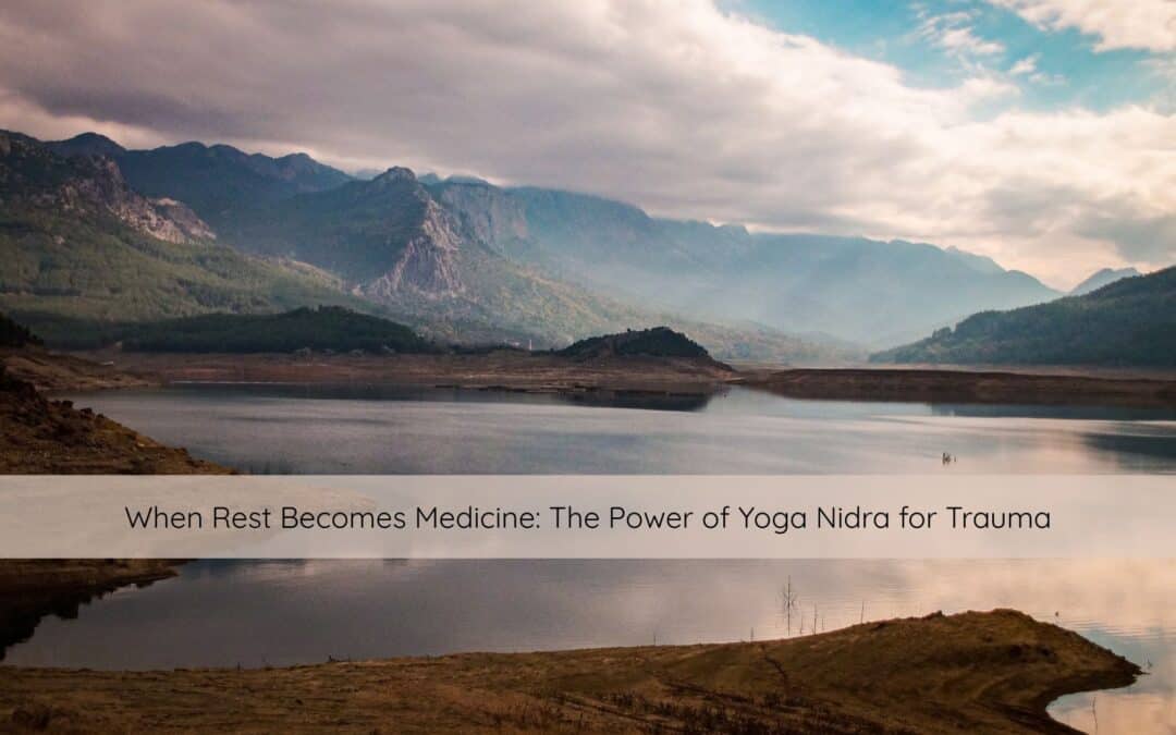 yoga nidra, trauma sensitive yoga, yoga nidra denver