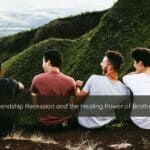 The Friendship Recession and the Healing Power of Brotherhood | Catalyst Center Group of men sharing meaningful conversation in a relaxed setting