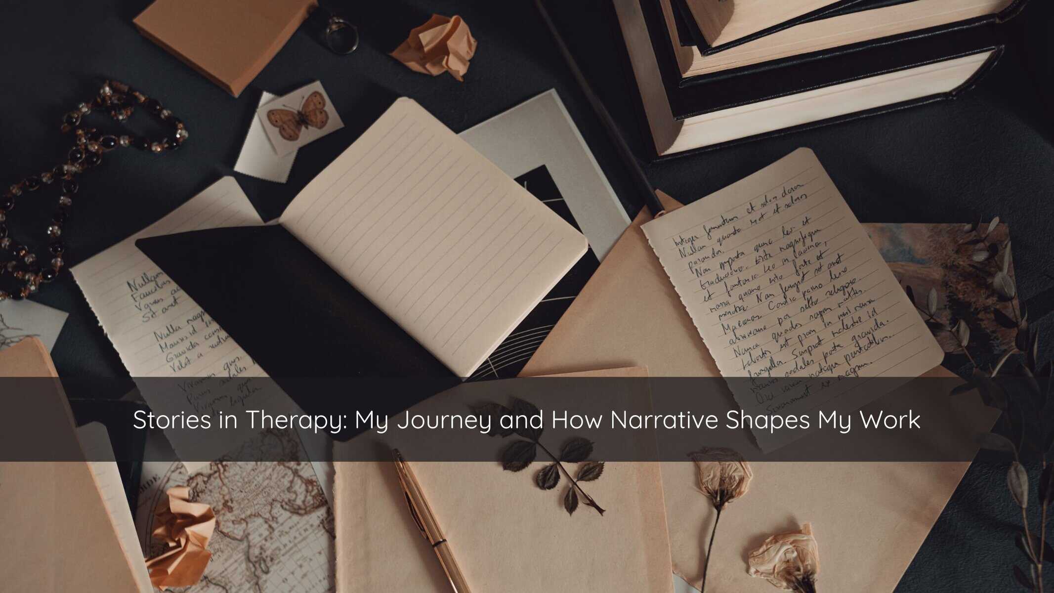 “Stack of books and an open journal representing the role of stories and narratives in therapy.